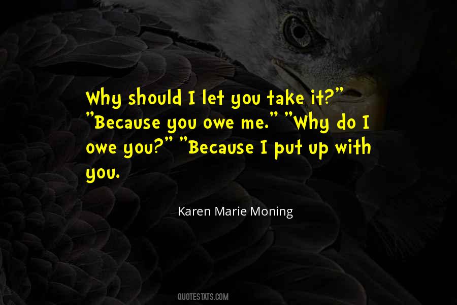 I Put Up With You Quotes #957785