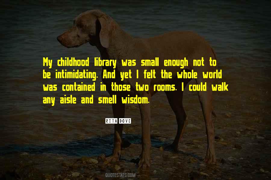 Childhood Small Quotes #1246729