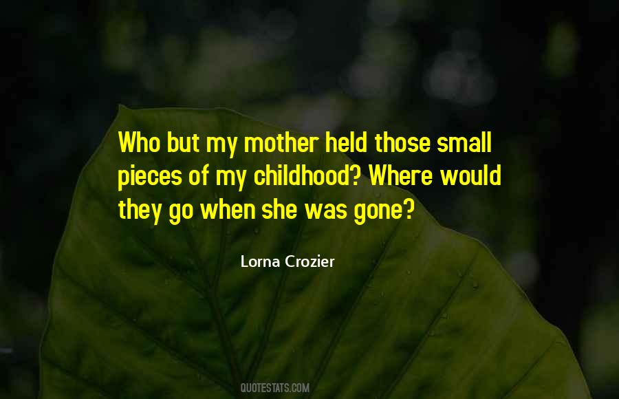 Childhood Small Quotes #179477