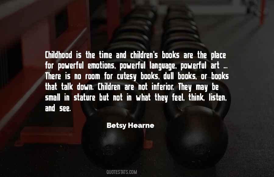 Childhood Small Quotes #877154