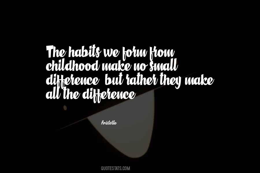 Childhood Small Quotes #914882