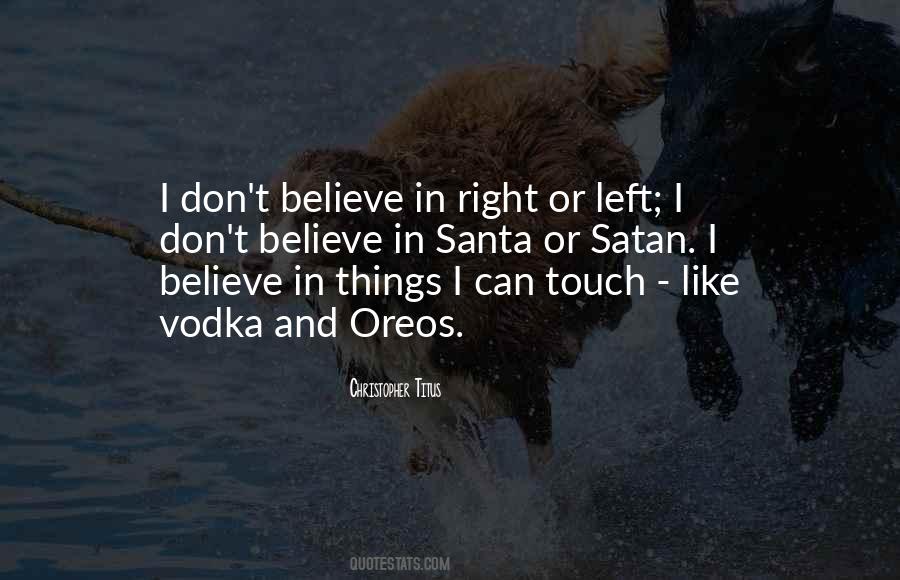 I Still Believe In Santa Quotes #518165