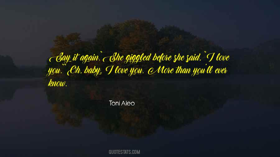 I Know I Love You Quotes #174463