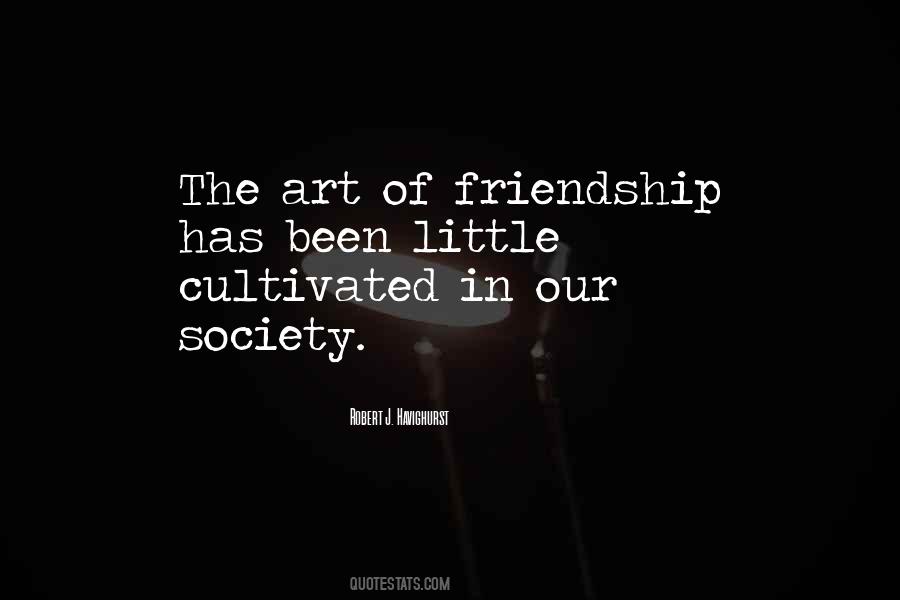 Art Of Friendship Quotes #654794