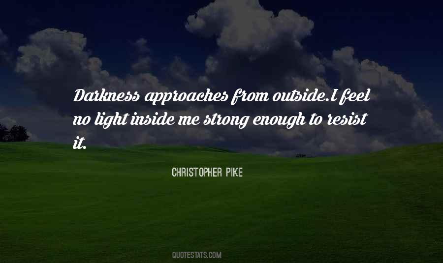 From Darkness To Light Quotes #1324725