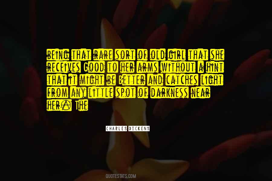 From Darkness To Light Quotes #1494896