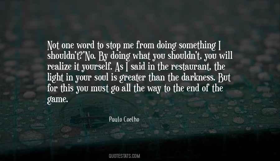 From Darkness To Light Quotes #1726363
