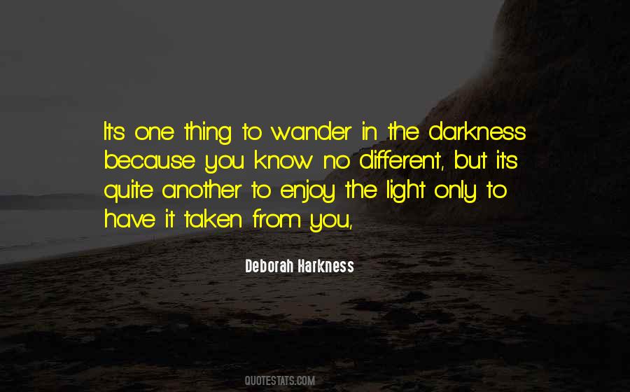 From Darkness To Light Quotes #468704