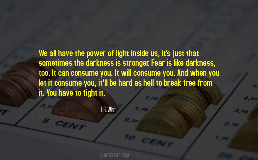 From Darkness To Light Quotes #707644