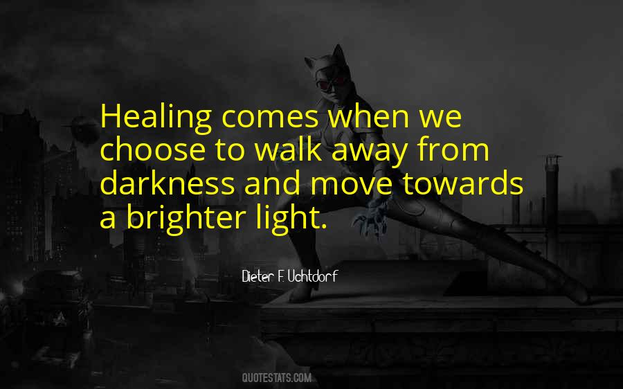 From Darkness To Light Quotes #925118