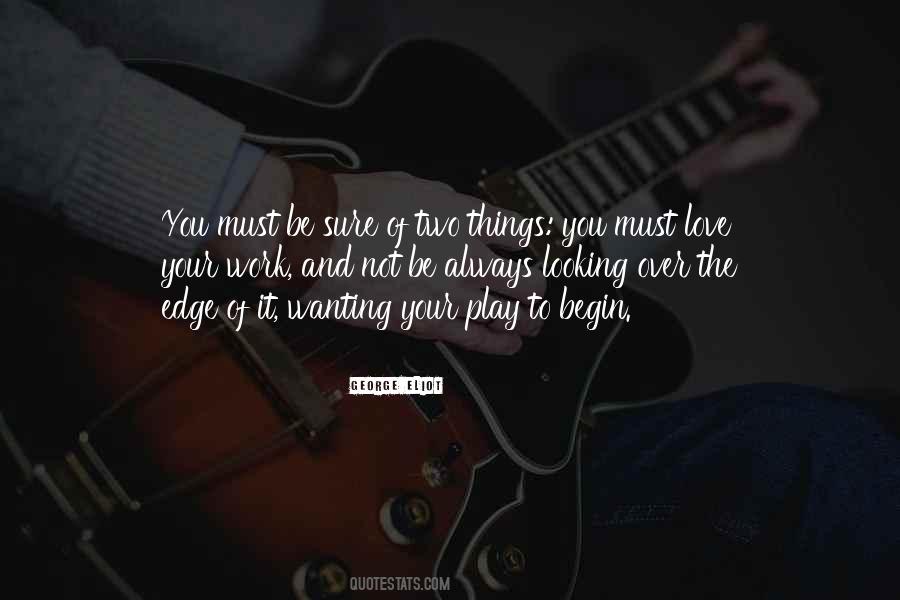 Wanting To Work Quotes #1077654