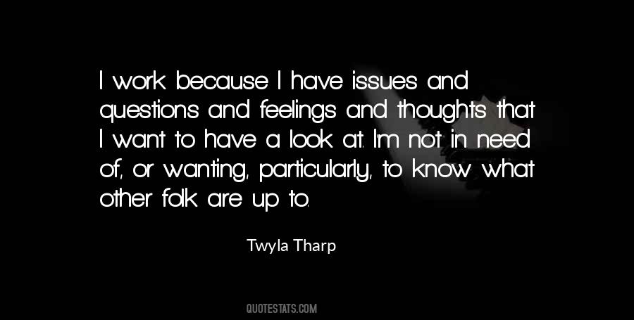 Wanting To Work Quotes #1420570