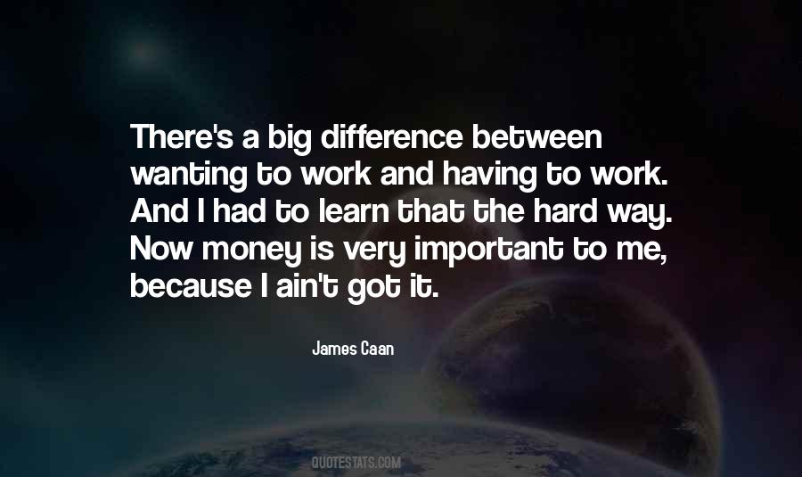 Wanting To Work Quotes #1622272