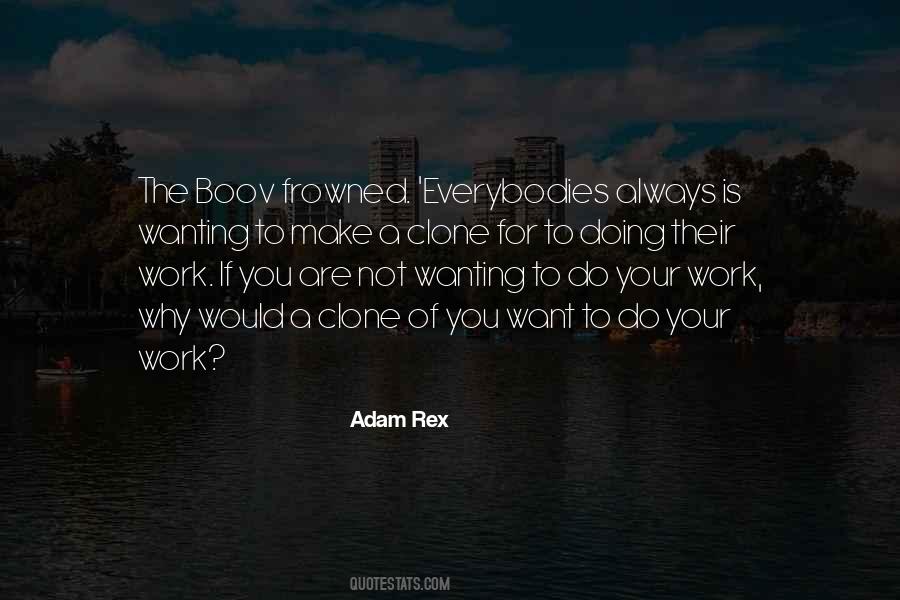 Wanting To Work Quotes #736896