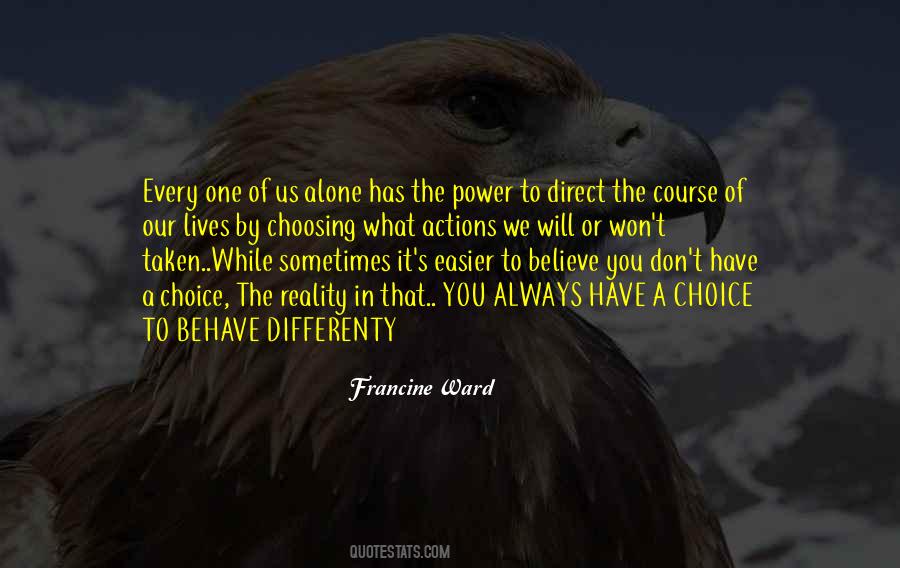 Believe In Actions Quotes #1024617