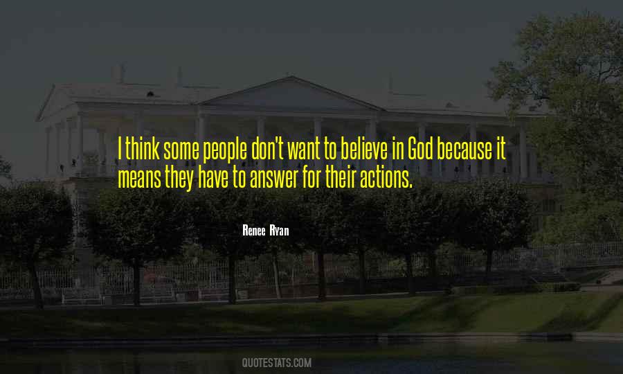 Believe In Actions Quotes #1399867