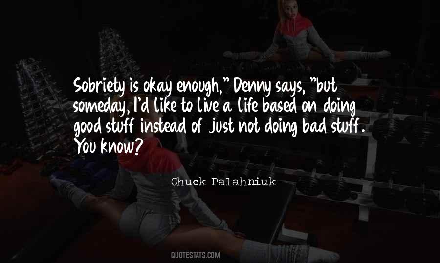 Okay To Not Know Quotes #1221259