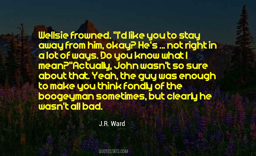 Okay To Not Know Quotes #1826300