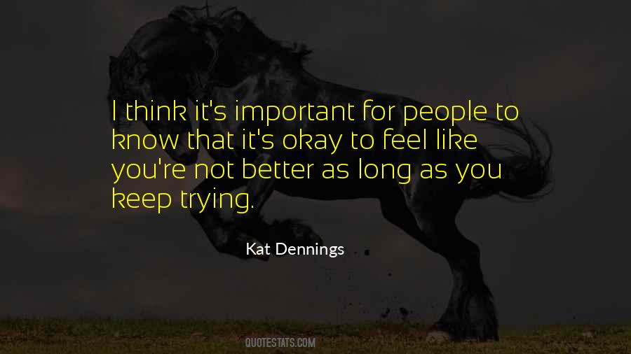 Okay To Not Know Quotes #831502