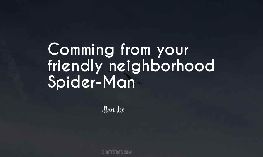 Neighborhood Spider Man Quotes #1386763