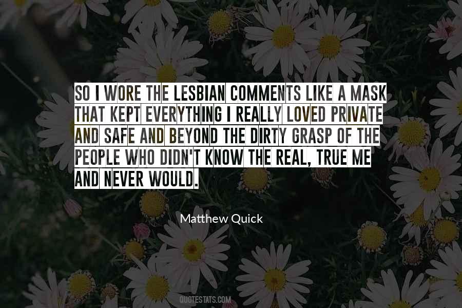 Like The Real Me Quotes #1089046