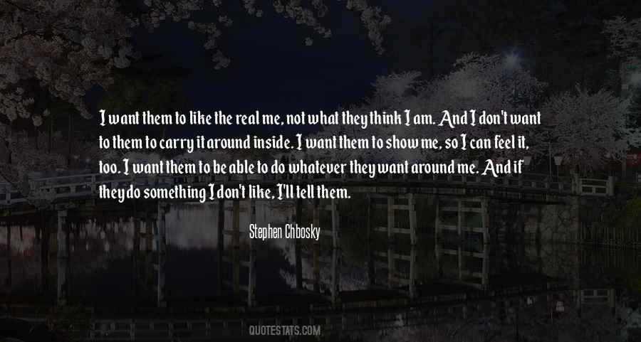 Like The Real Me Quotes #1422290