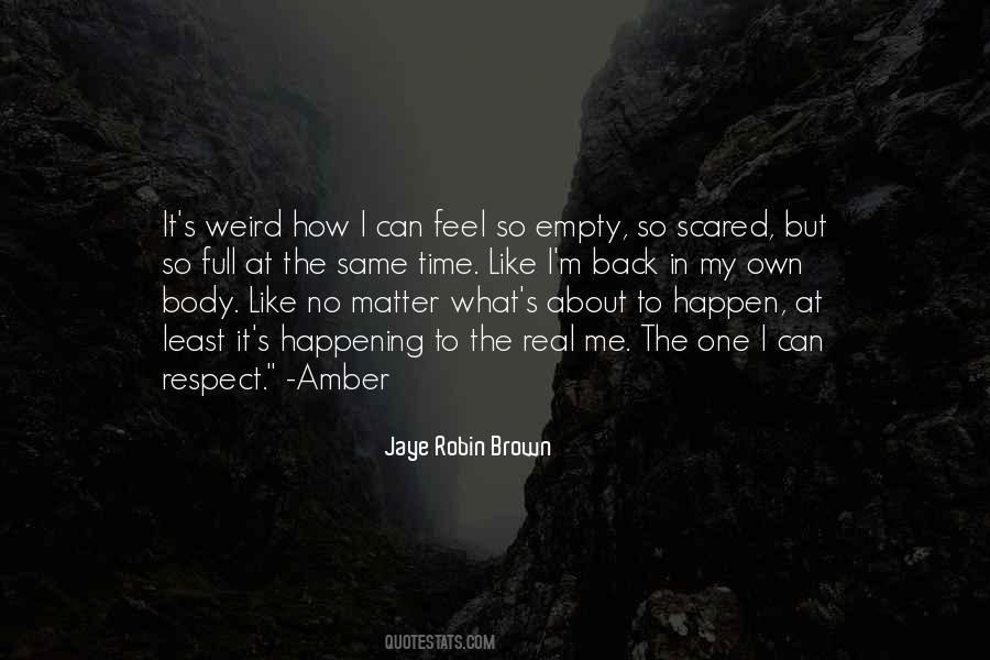 Like The Real Me Quotes #1425968