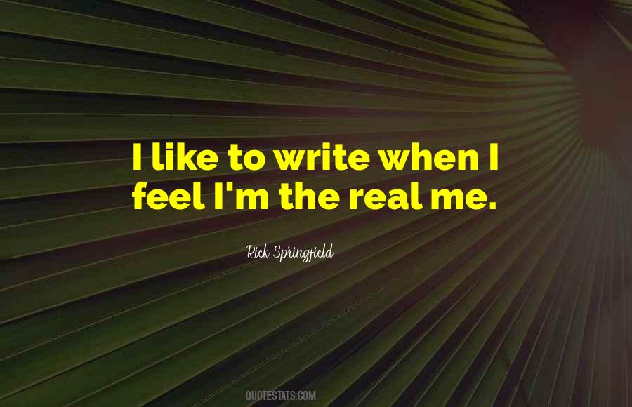 Like The Real Me Quotes #316795