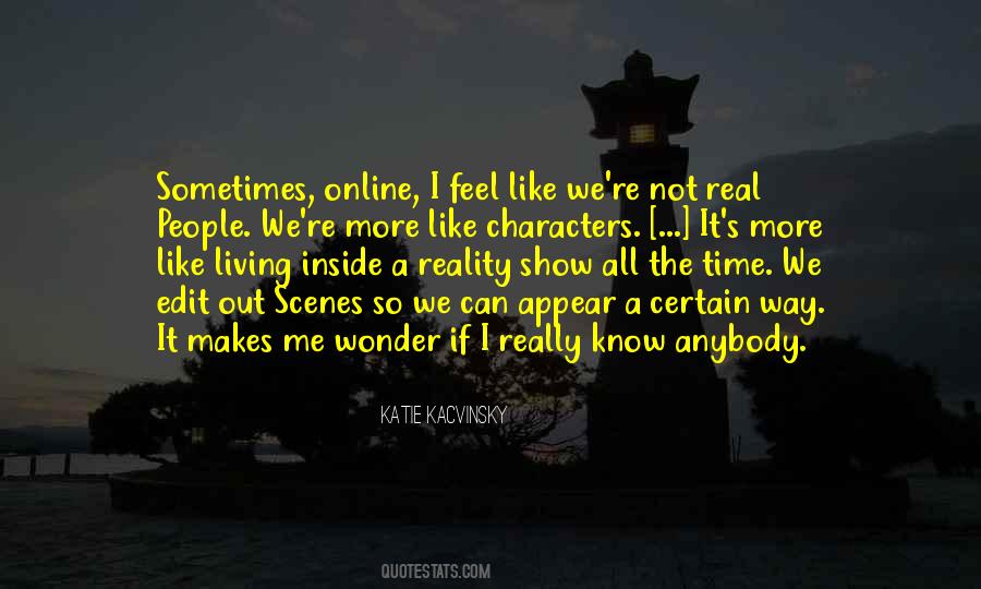 Like The Real Me Quotes #847875
