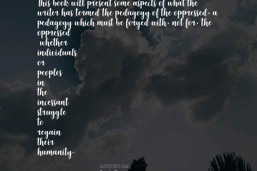 The Pedagogy Of The Oppressed Quotes #1769256