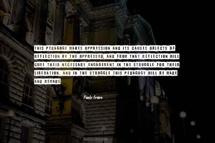 The Pedagogy Of The Oppressed Quotes #212214