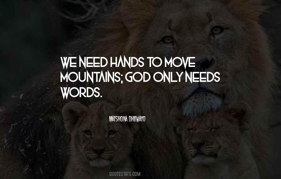 I Would Move Mountains For You Quotes #1253057
