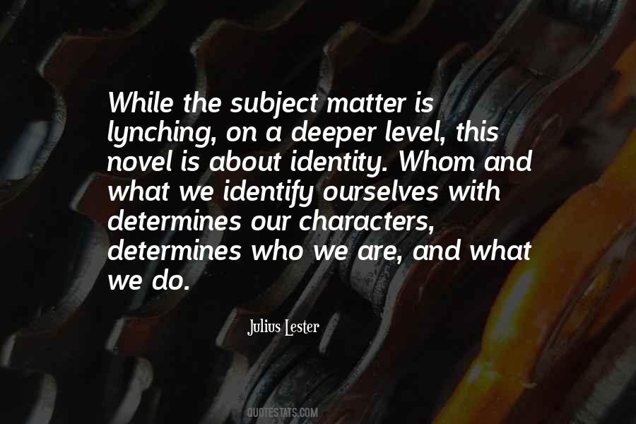 What Is Identity Quotes #90740