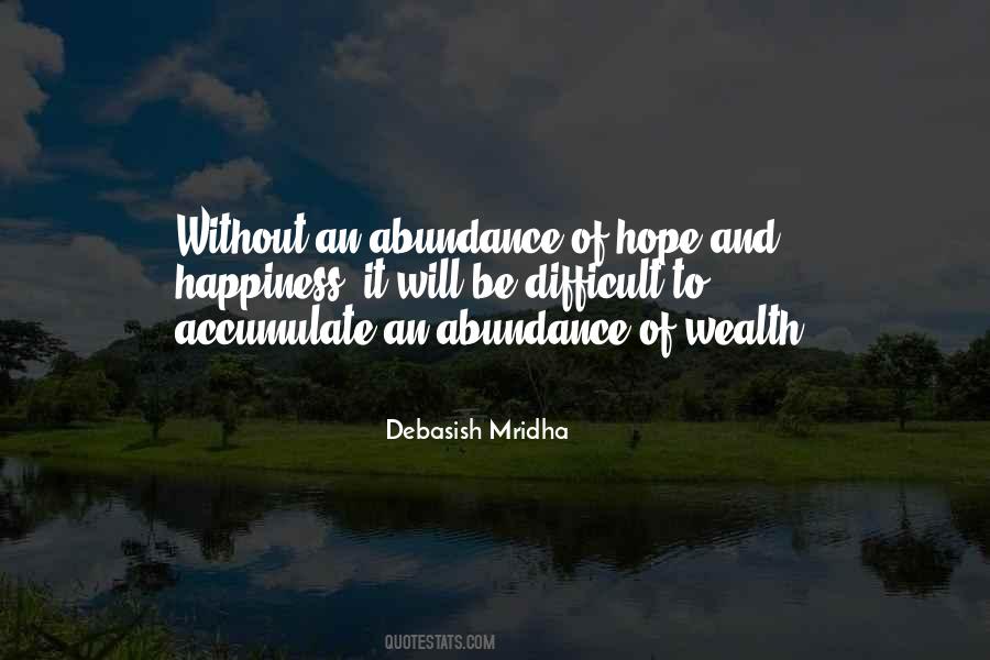 Abundance Of Happiness Quotes #367958