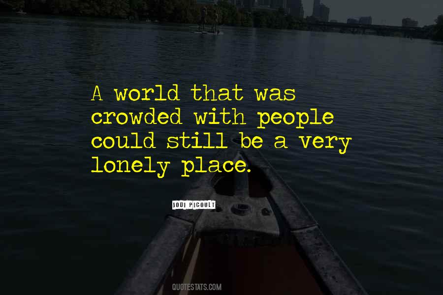 Quotes About Very Lonely #1435193