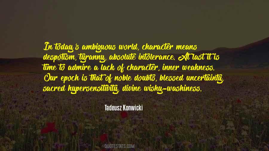 World Of Uncertainty Quotes #1096322