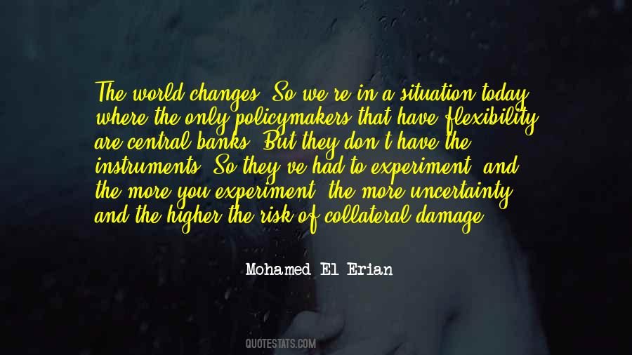 World Of Uncertainty Quotes #1246790