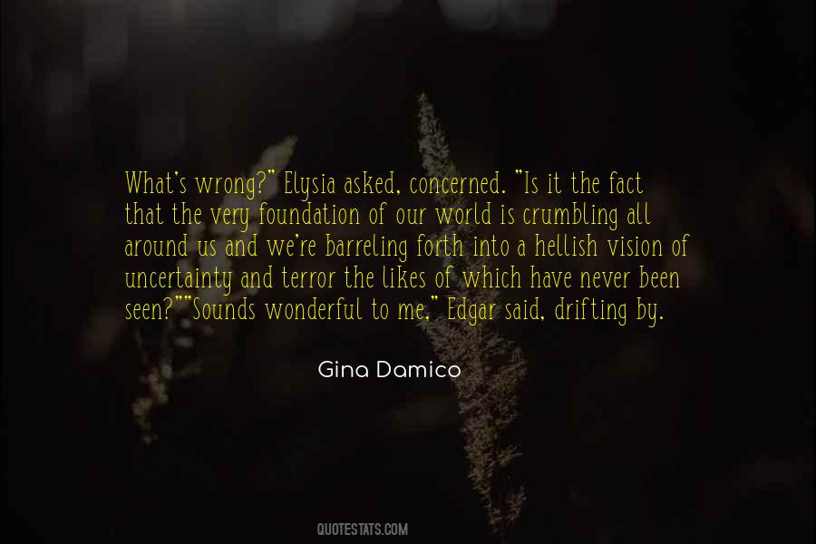 World Of Uncertainty Quotes #1873912