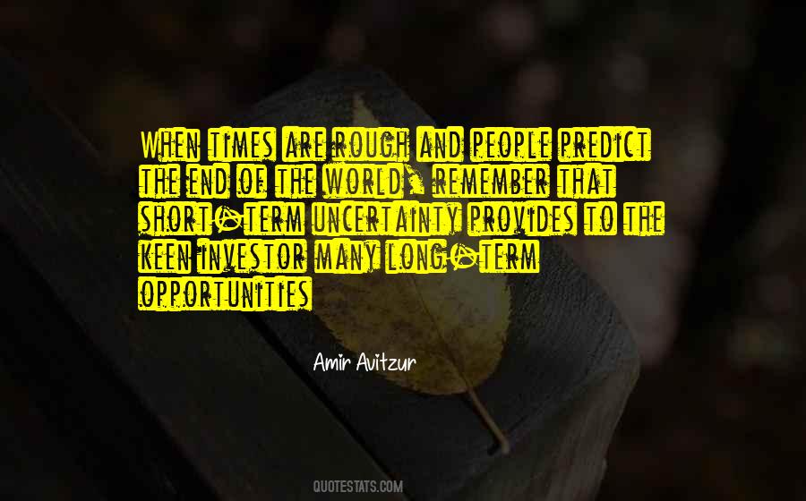 World Of Uncertainty Quotes #291056