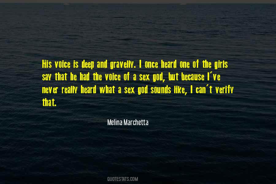 His Deep Voice Quotes #1672409