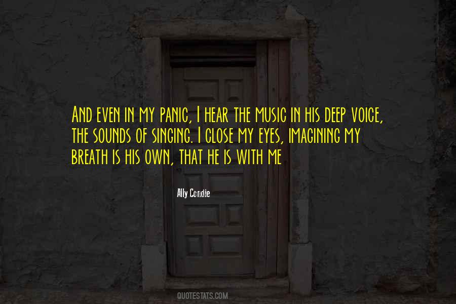 His Deep Voice Quotes #31693