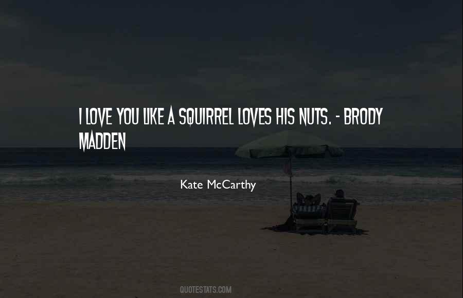 Quotes About A Squirrel #1146090