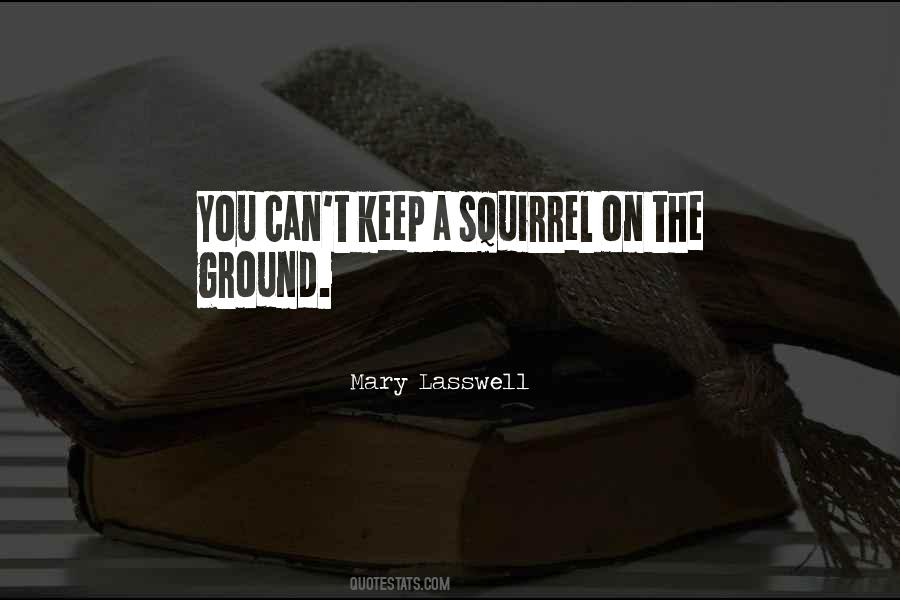 Quotes About A Squirrel #1777064