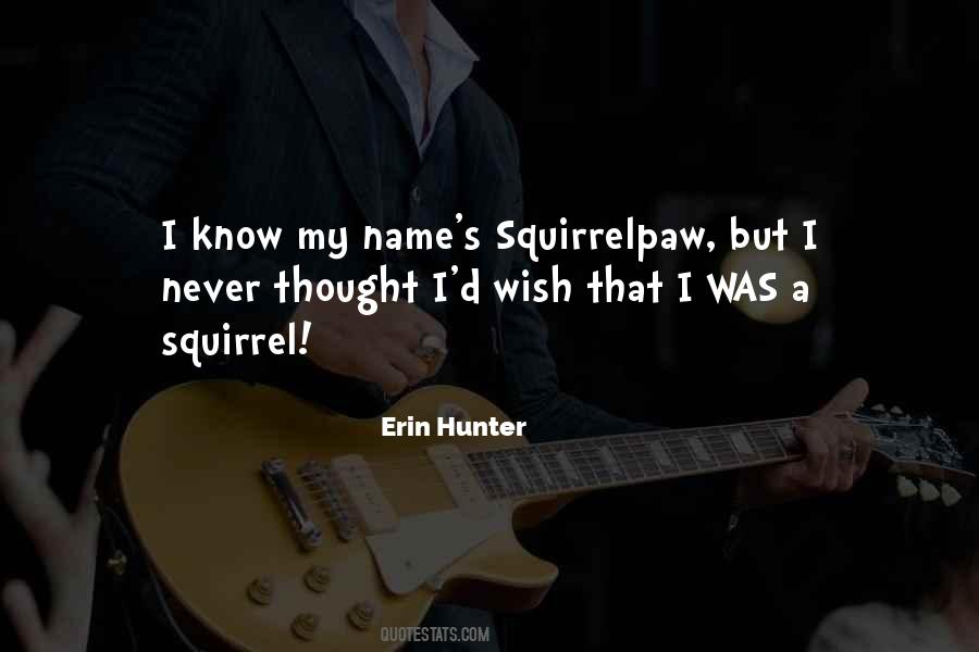 Quotes About A Squirrel #629548