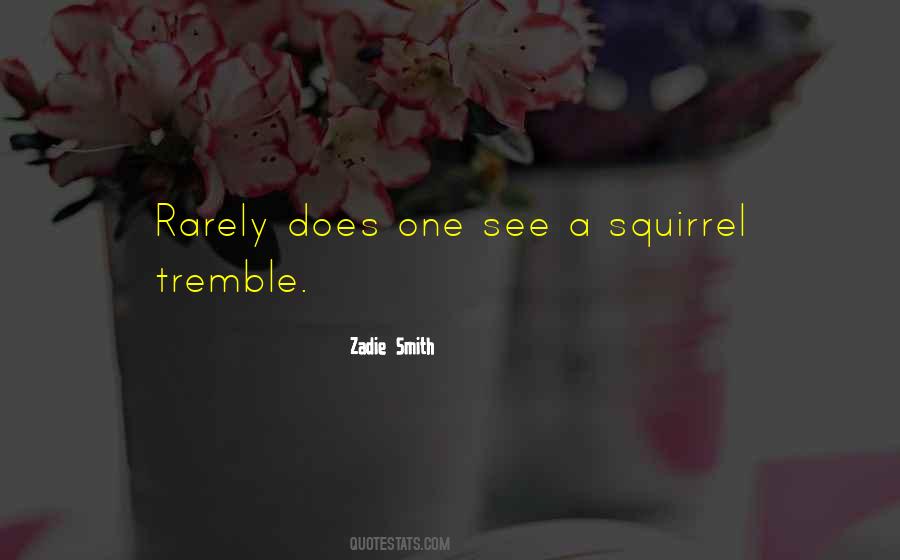 Quotes About A Squirrel #76697