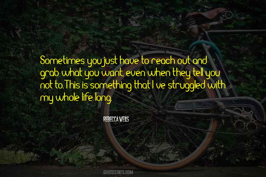 I Just Want To Tell You Quotes #1030508