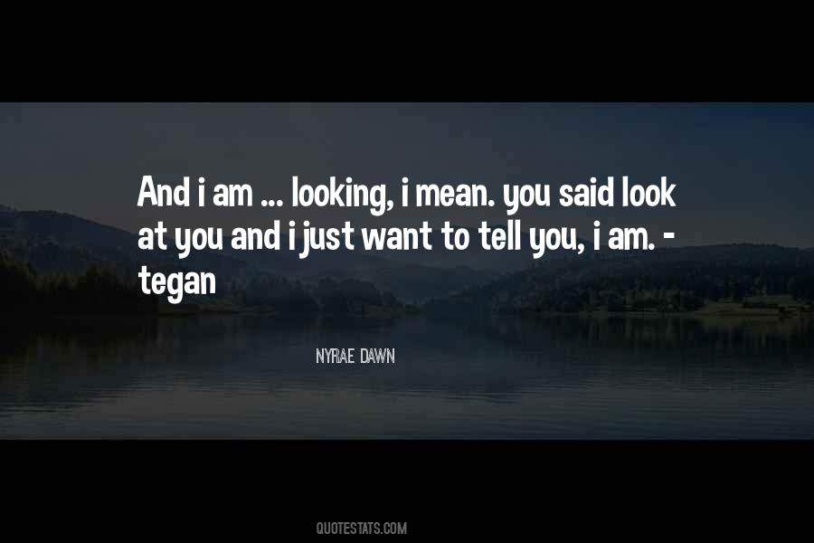 I Just Want To Tell You Quotes #1203553