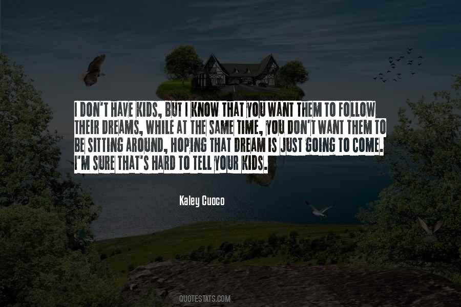 I Just Want To Tell You Quotes #1513329