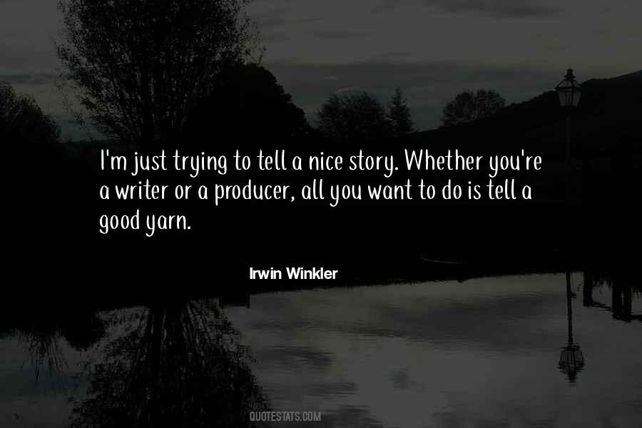 I Just Want To Tell You Quotes #216911
