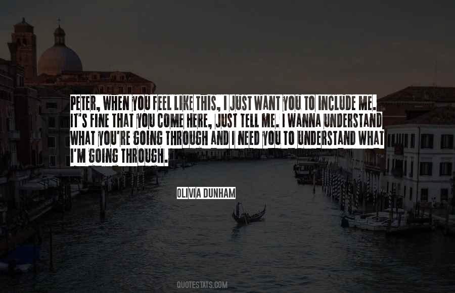 I Just Want To Tell You Quotes #518679